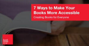 7 Ways to Make Your Books More Accessible