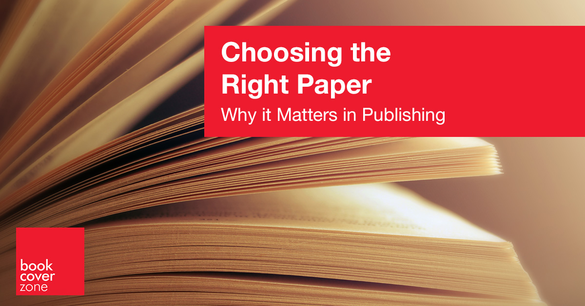 Choosing The Right Paper in Book Publishing