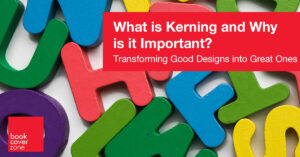 What is Kerning and Why is it Important?