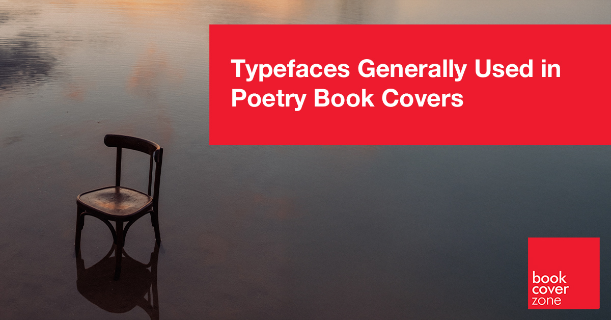 Typefaces Generally Used in Poetry Book Covers