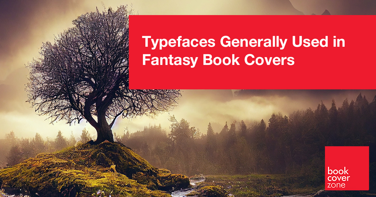 Typefaces Generally Used in Fantasy Book Covers