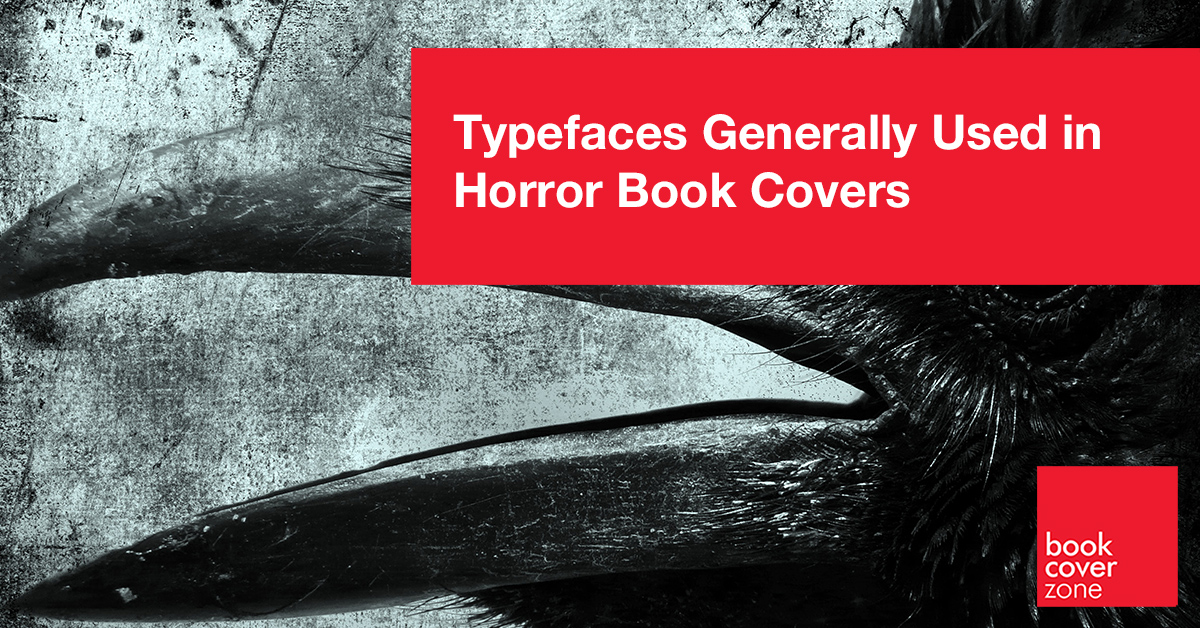 Typefaces Generally Used in Horror Book Covers