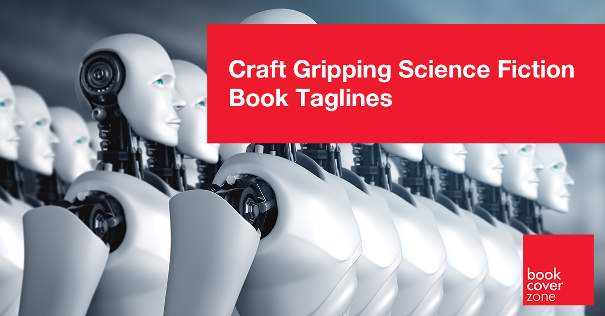 Craft Gripping Science Fiction Book Taglines