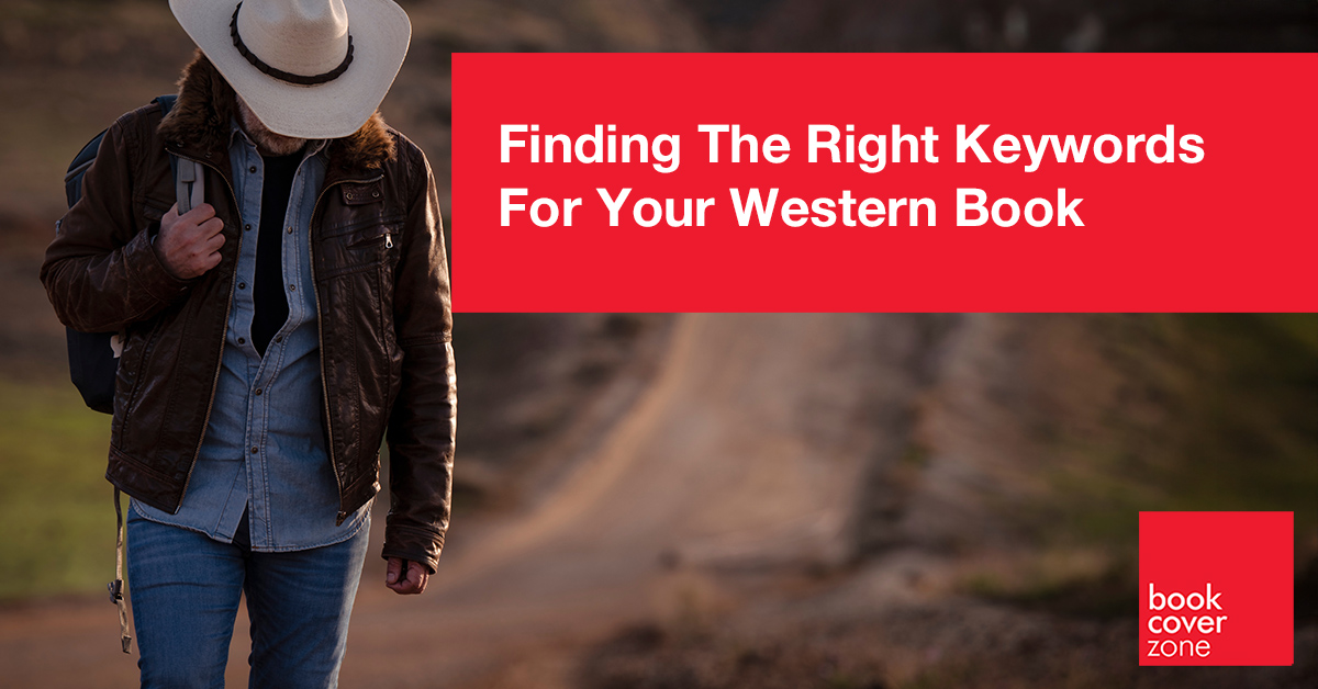 Finding The Right Keywords For Your Western Book