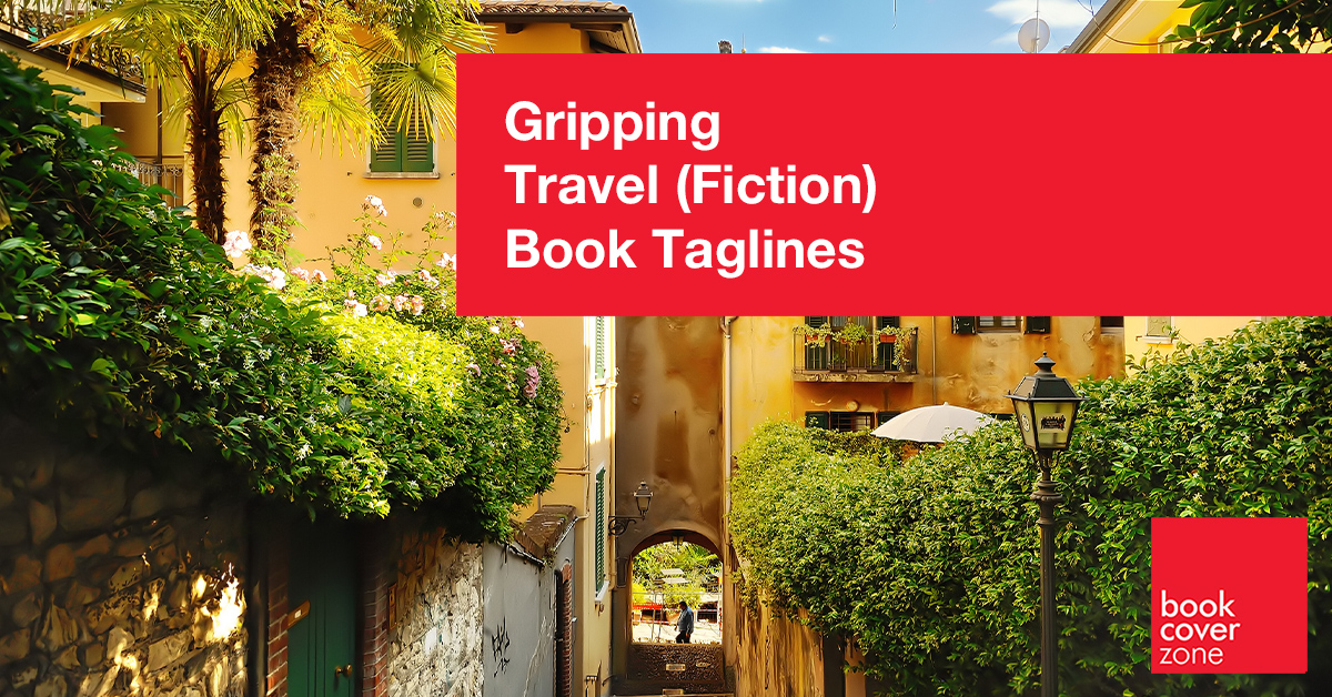 Gripping Travel (Fiction) Book Taglines