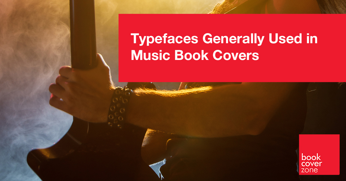 Typefaces Generally Used in Music Book Covers