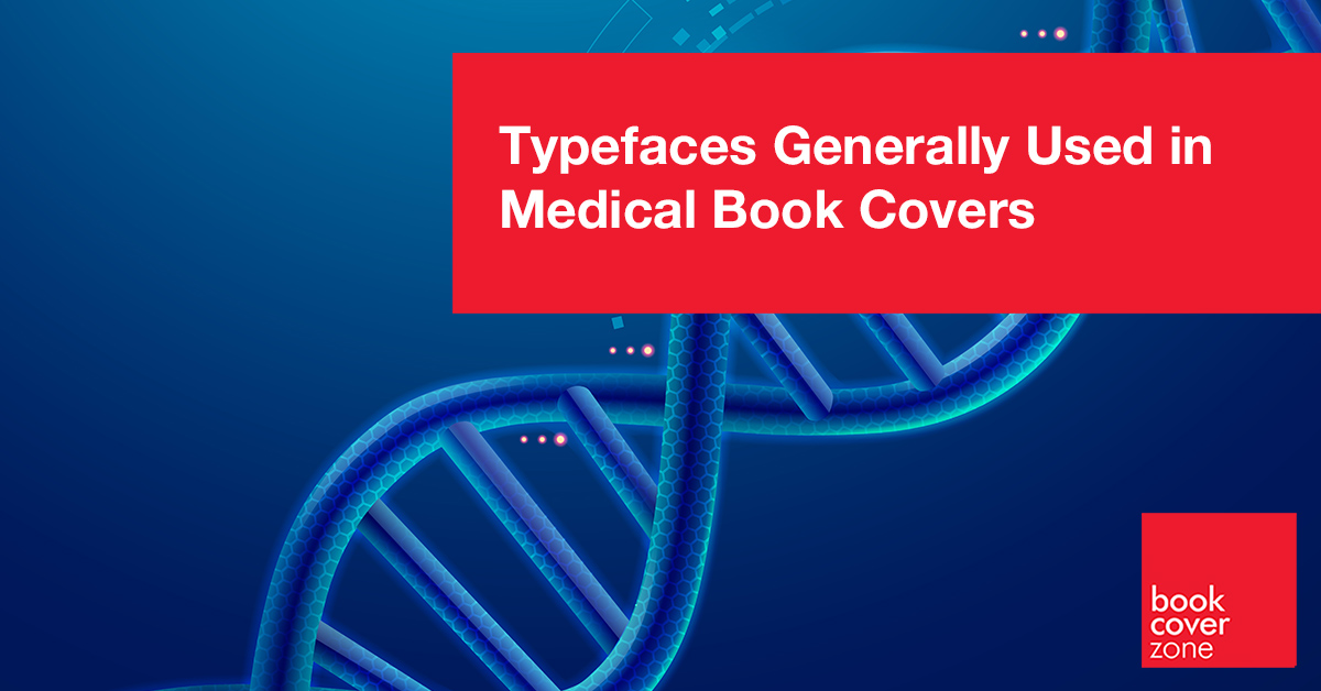 Typefaces Generally Used in Medical Book Covers