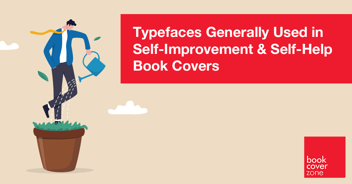 Typefaces Generally Used in Self-Improvement & Self-Help Book Covers